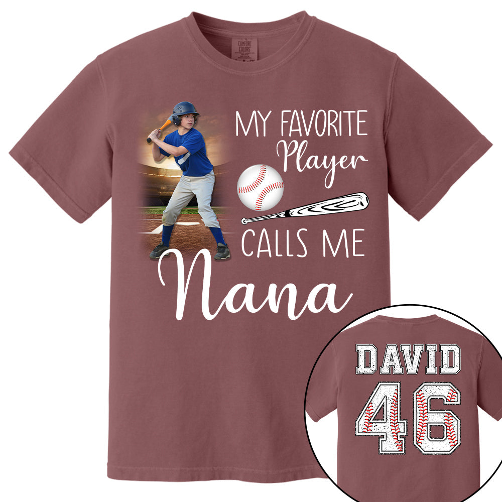 My Favorite Players Calls Me Nana, Personalized Baseball Shirt, Gift For Baseball Lover, A2110 Tu20