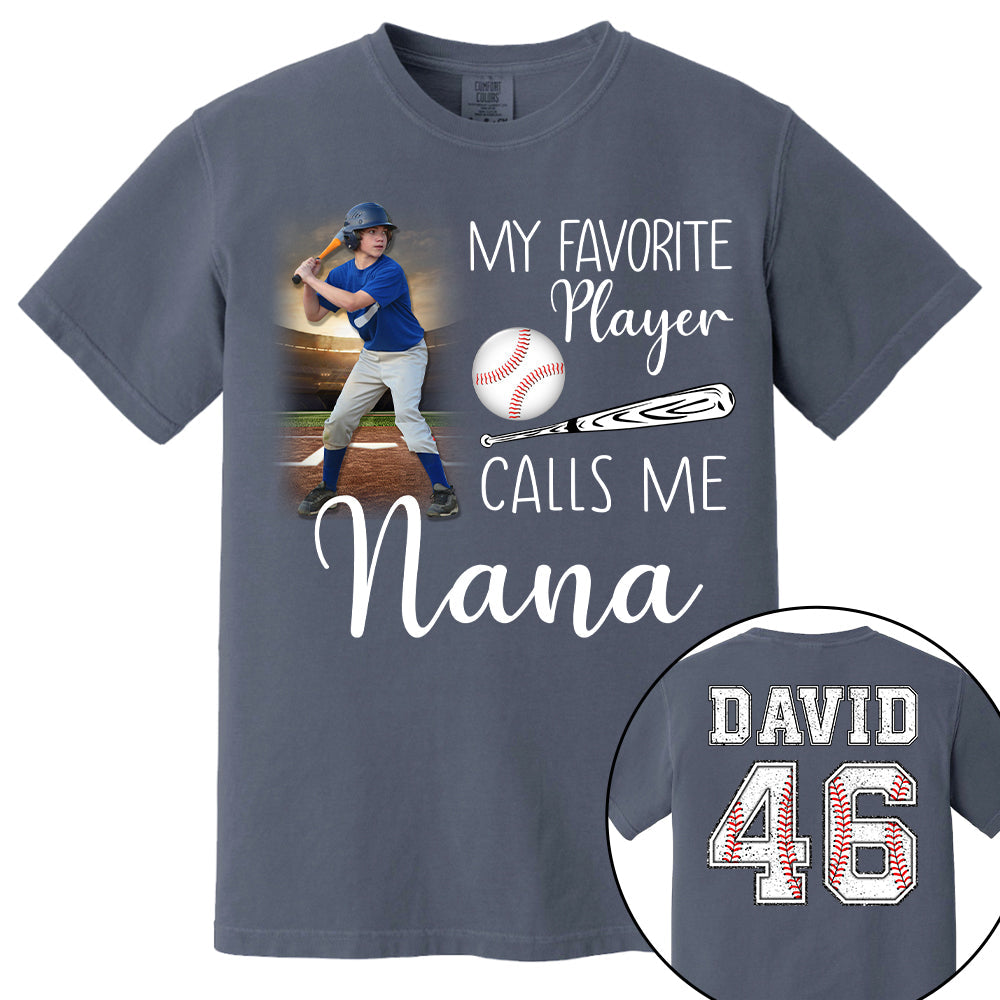 My Favorite Players Calls Me Nana, Personalized Baseball Shirt, Gift For Baseball Lover, A2110 Tu20