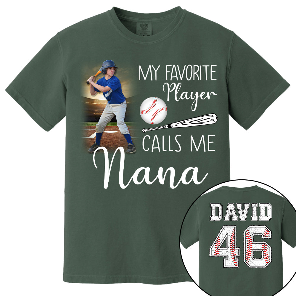 My Favorite Players Calls Me Nana, Personalized Baseball Shirt, Gift For Baseball Lover, A2110 Tu20