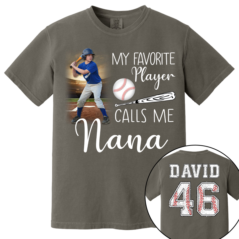 My Favorite Players Calls Me Nana, Personalized Baseball Shirt, Gift For Baseball Lover, A2110 Tu20