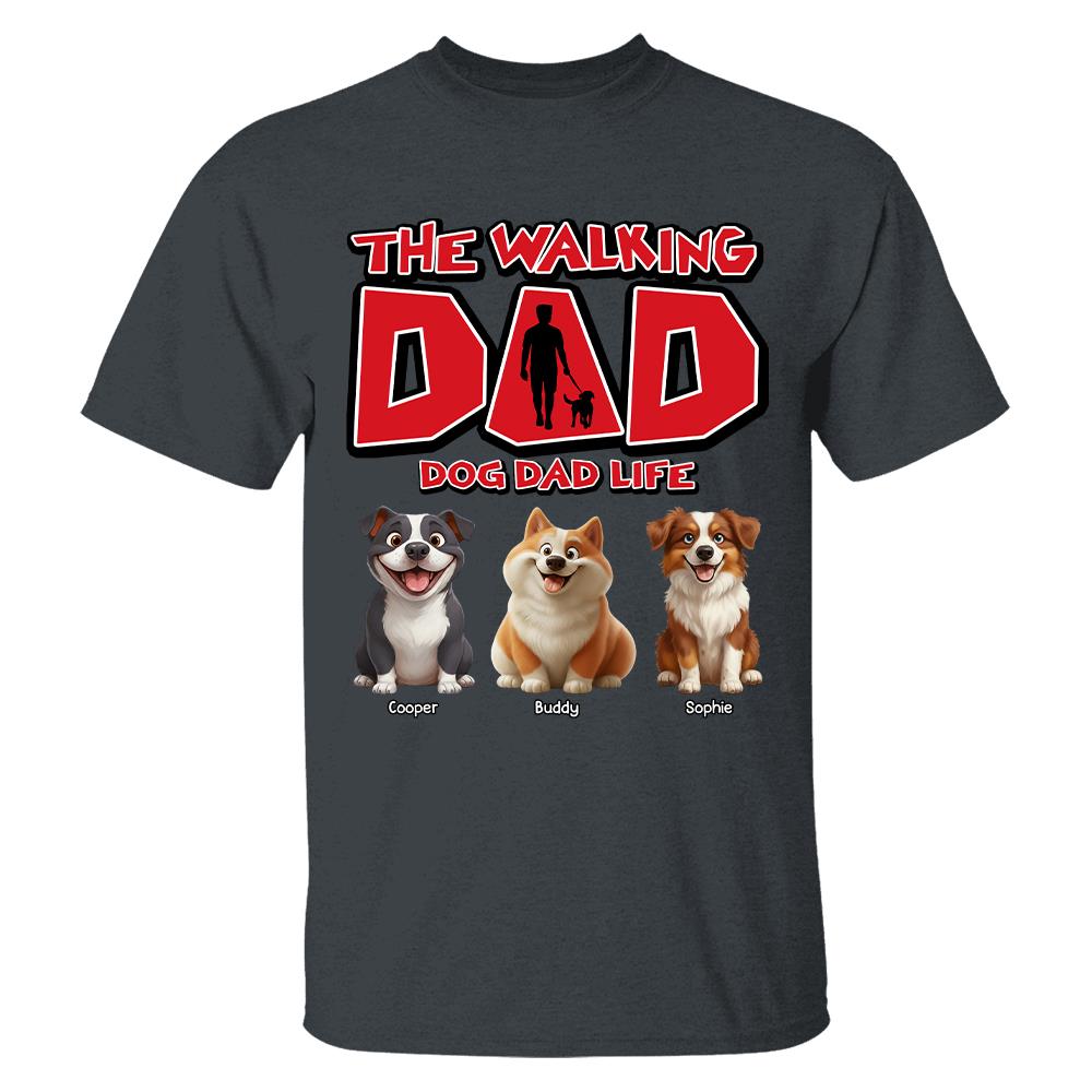 The Walking Dad Shirt,  Personalized Dog Dad Gift, Custom Dog Breed & Names, Funny Gift for Dog Lovers Tu24 Hv01