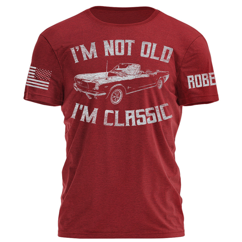 I'm Not Old I'm Classic, Custom Vintage-Style Car Photo A2110 Do99