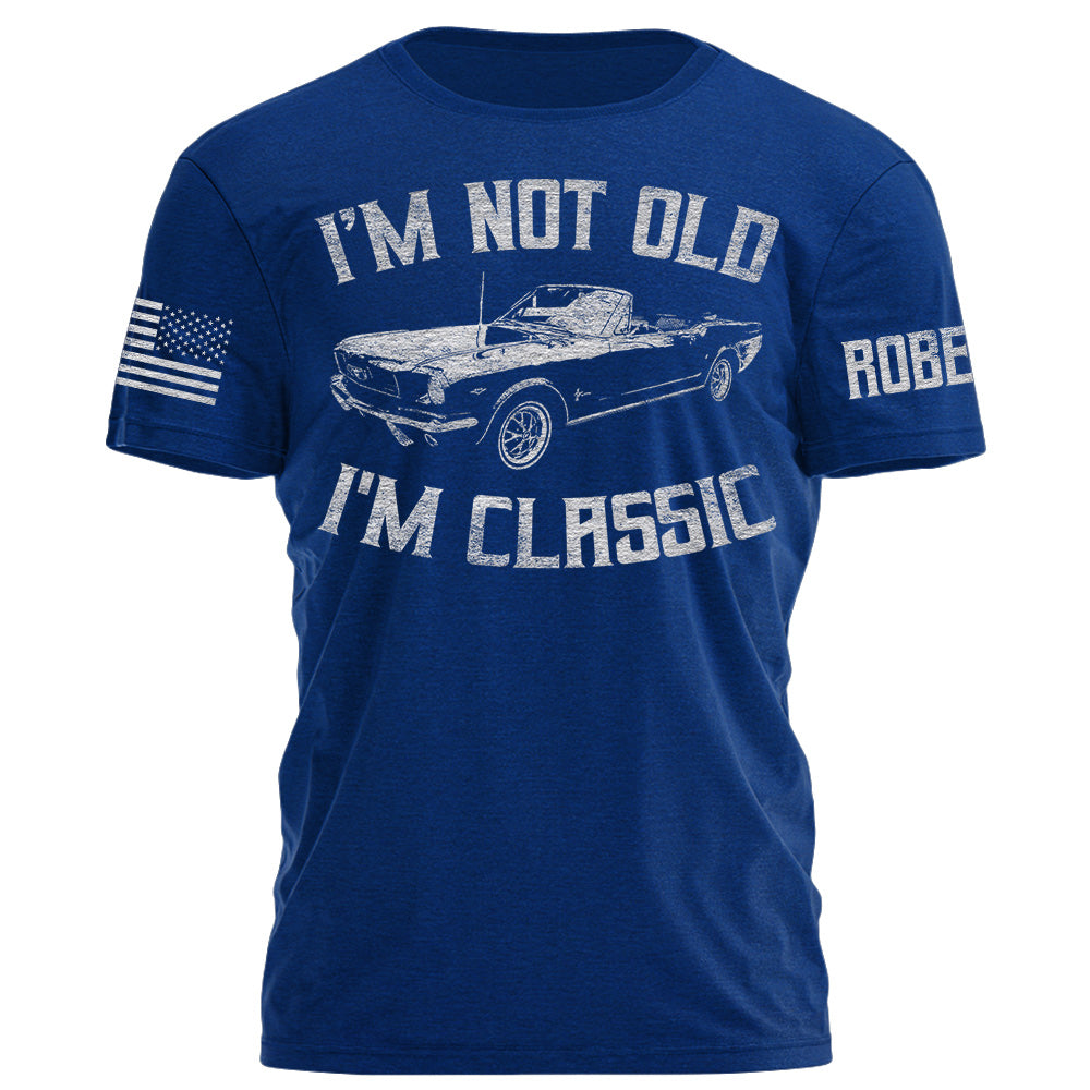 I'm Not Old I'm Classic, Custom Vintage-Style Car Photo A2110 Do99