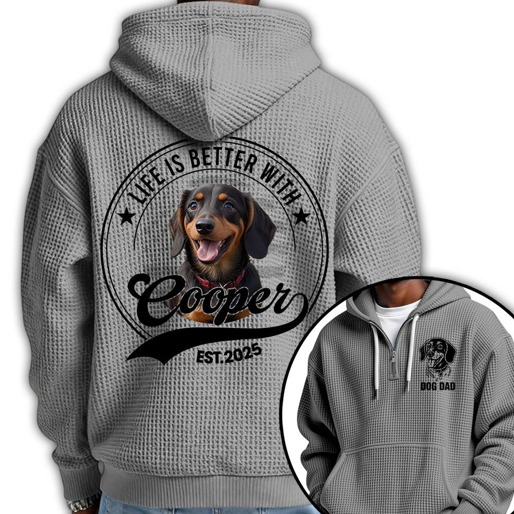 Life Is Better With A Dog Personalized Dog's Photo Quarter Zip Hoodie, Gift For Dog Lovers Tu24 Pt99