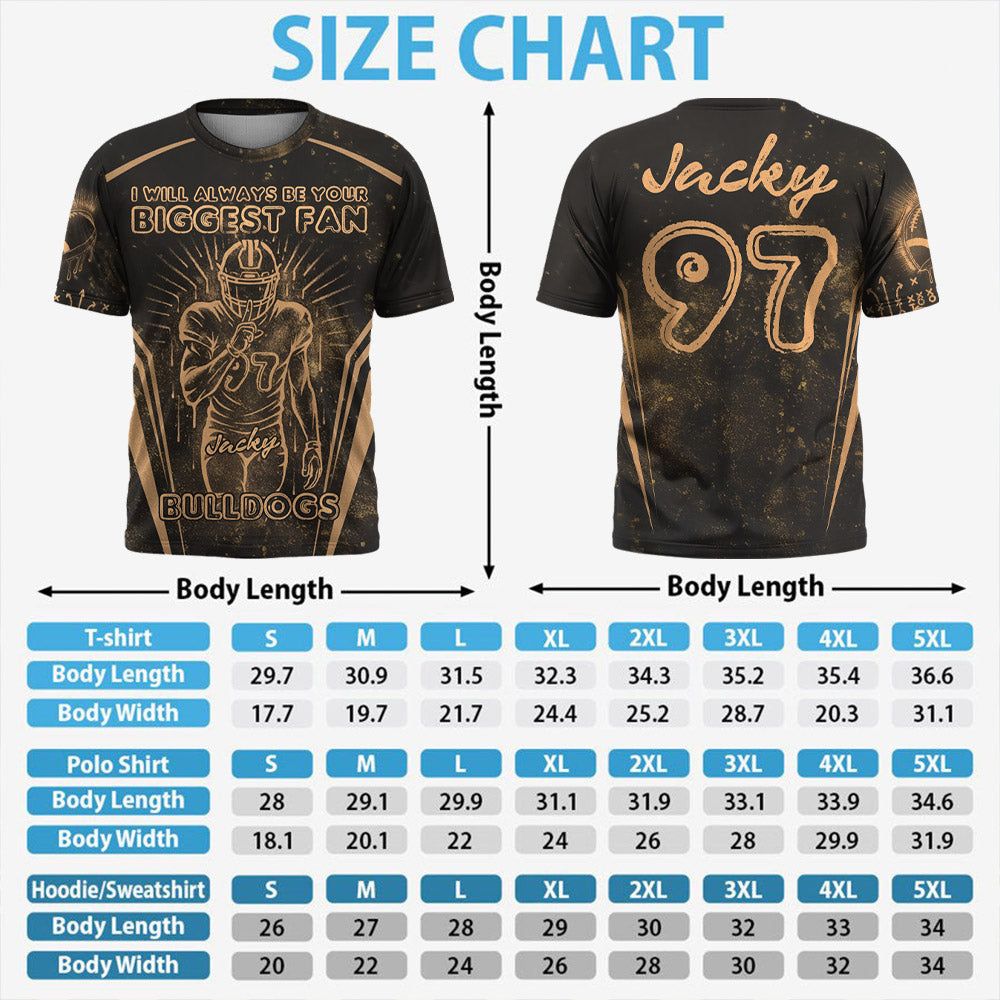 I Will Always Be Your Biggest fan Persionalized Custom Bleach Style Football Player Football Shirt Gift For Football Family Tu24 Pt99