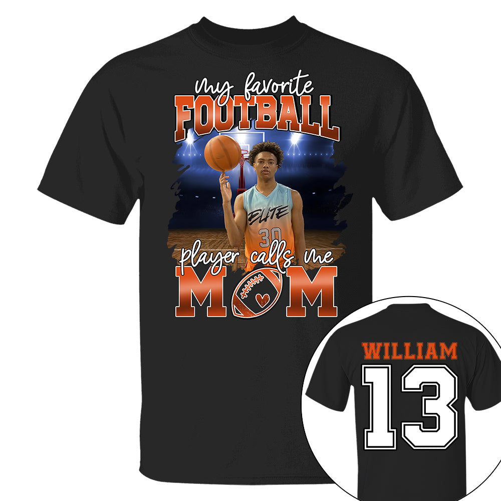 My Favorite Basketball Player Calls Me Mom Personalized Basketball Shirt Gift Basketball Mom Basketball Dad GameDay Nh00