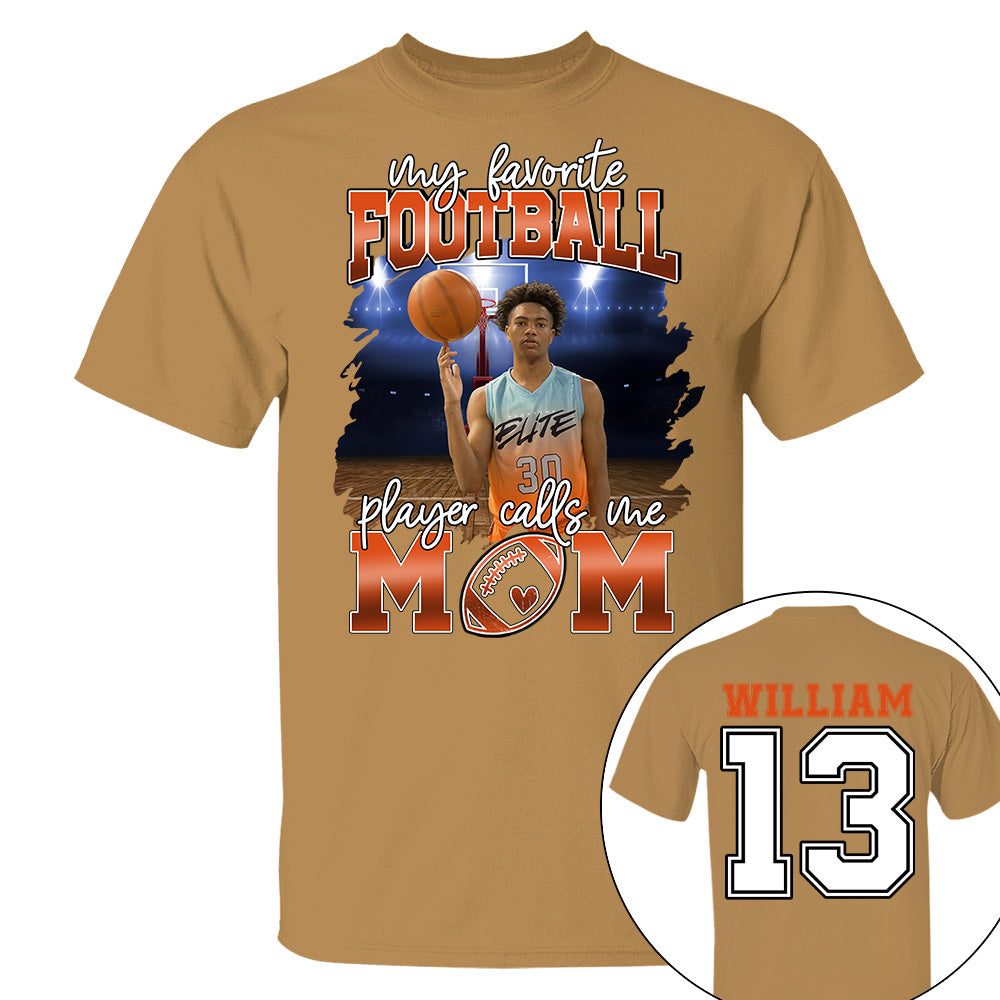 My Favorite Basketball Player Calls Me Mom Personalized Basketball Shirt Gift Basketball Mom Basketball Dad GameDay Nh00