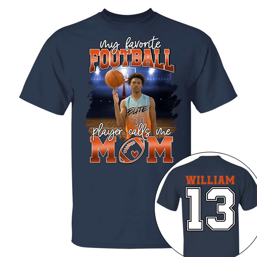 My Favorite Basketball Player Calls Me Mom Personalized Basketball Shirt Gift Basketball Mom Basketball Dad GameDay Nh00