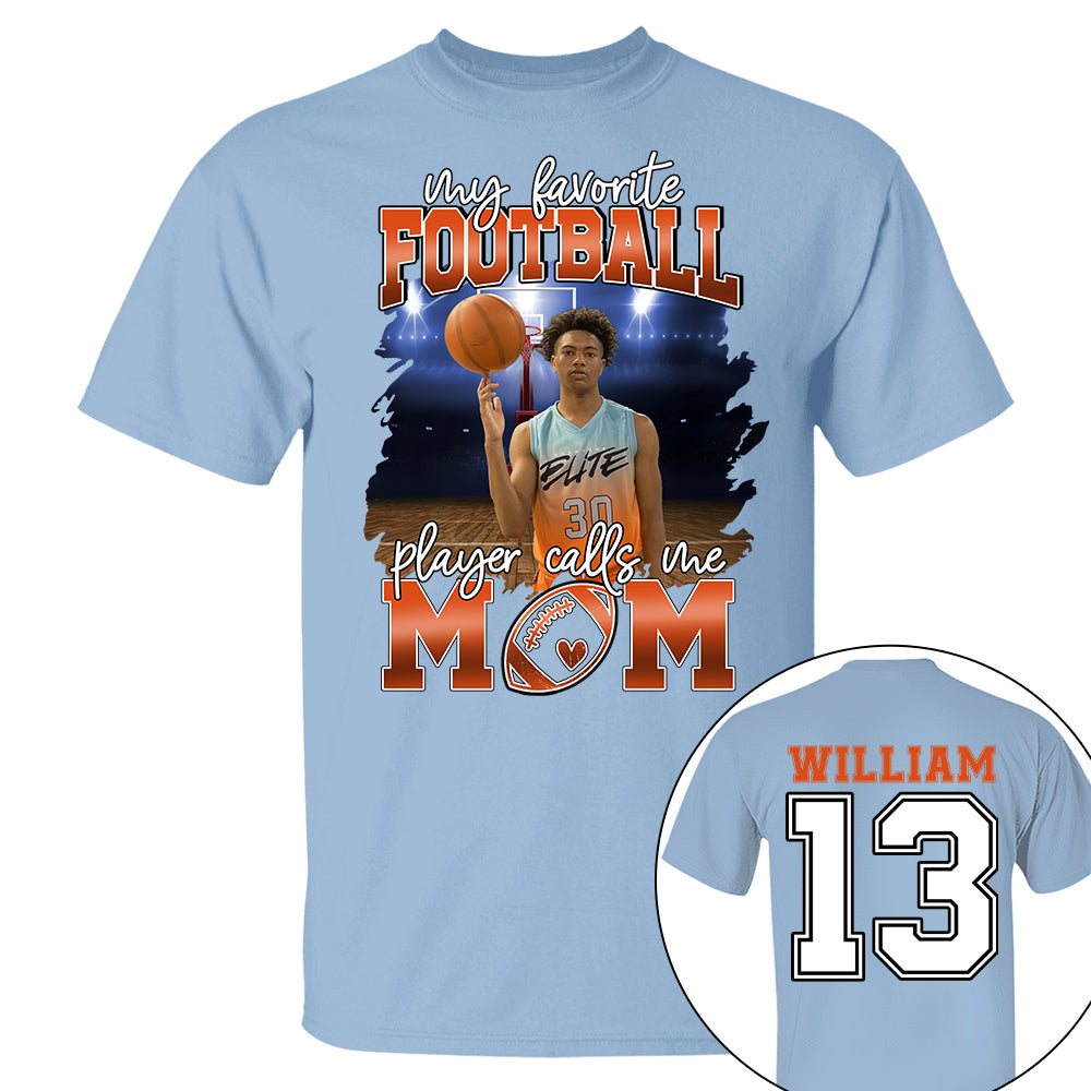 My Favorite Basketball Player Calls Me Mom Personalized Basketball Shirt Gift Basketball Mom Basketball Dad GameDay Nh00