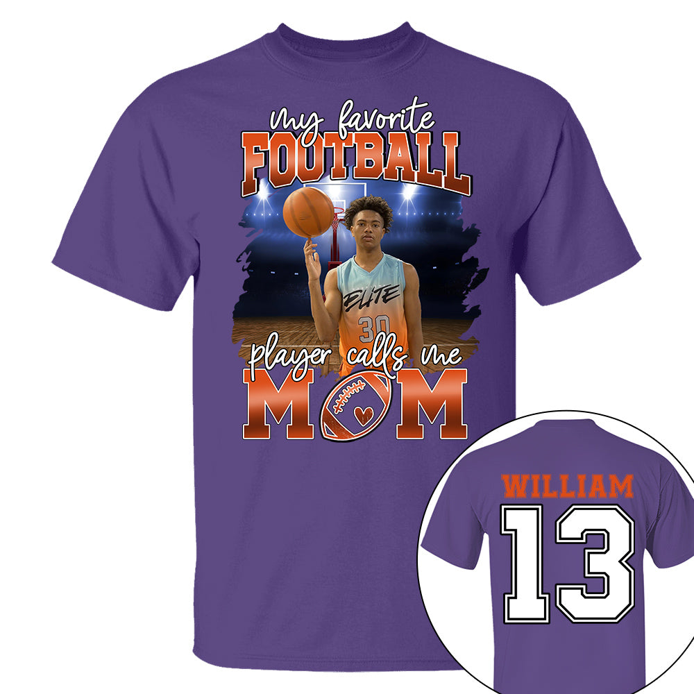 My Favorite Basketball Player Calls Me Mom Personalized Basketball Shirt Gift Basketball Mom Basketball Dad GameDay Nh00