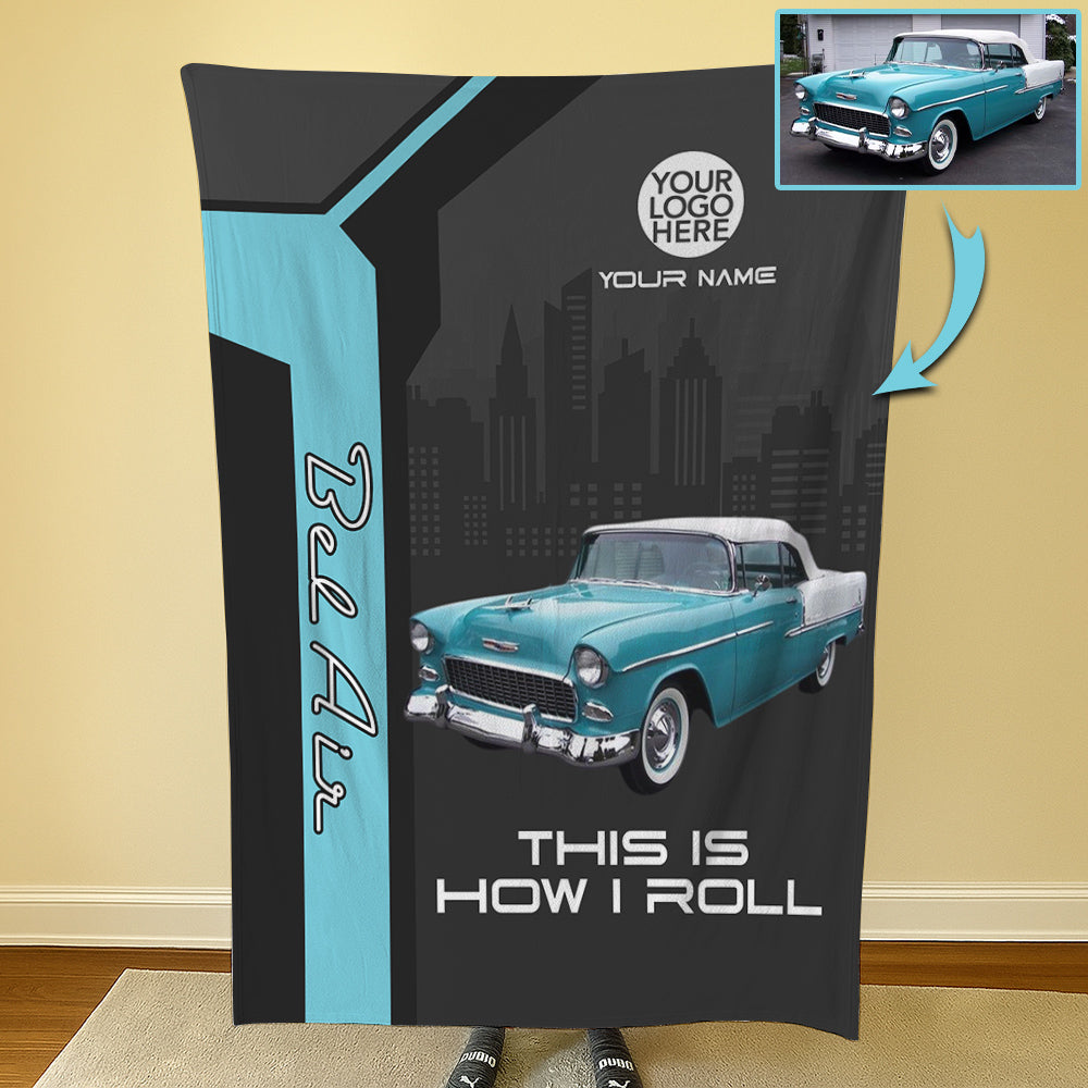 This Is How I Roll - Custom Photo Cars Blanket For Car Lovers A2110 Do99