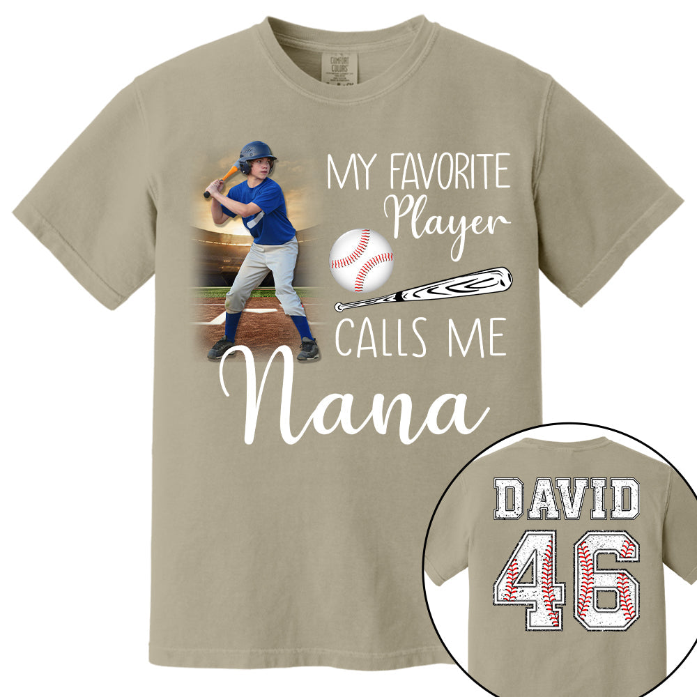 My Favorite Players Calls Me Nana, Personalized Baseball Shirt, Gift For Baseball Lover, A2110 Tu20