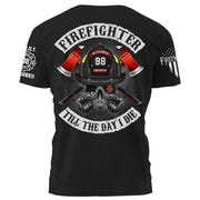 Firefighter Till The Day I Die Personalized Shirt Gift For Firefighter Fireman K1702 Trhn