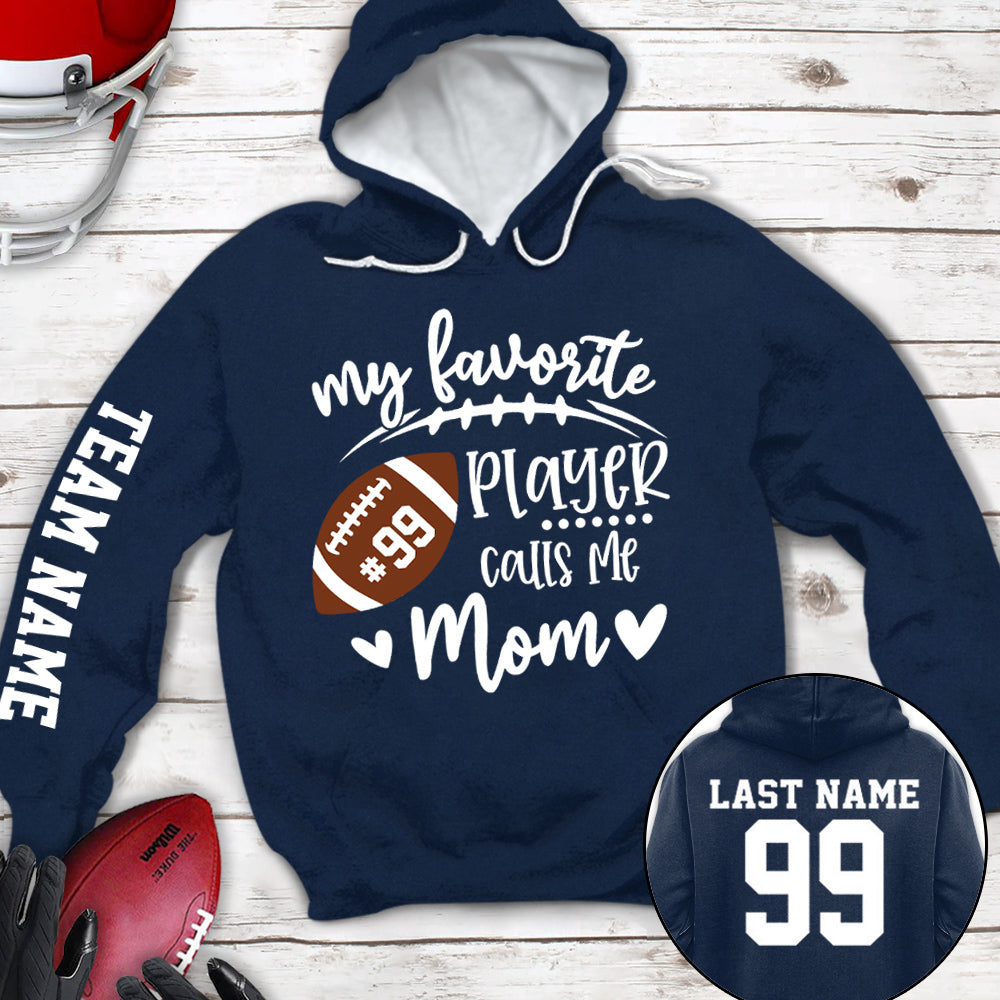 Personalized Shirt My Favorite Player Calls Me Mom Football Team Custom All Over Print Shirt K1702