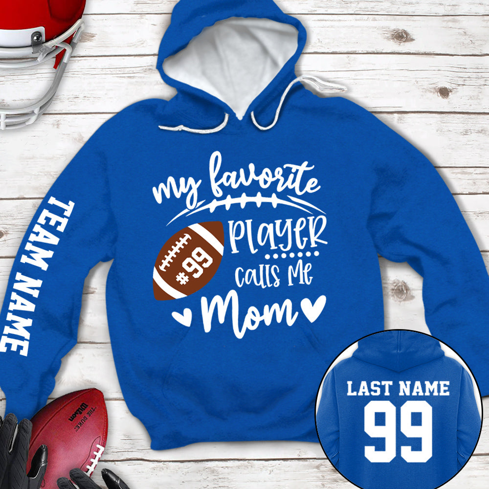 Personalized Shirt My Favorite Player Calls Me Mom Football Team Custom All Over Print Shirt K1702