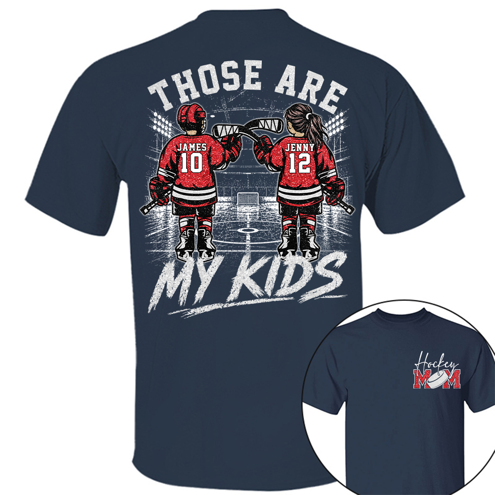 Personalized  Ice Hockey Mom Shirt, Custom Those Are My Boys T-Shirt, Team Name & Player Number Tee, Ice Hockey Mom Gift Na02 Hv01
