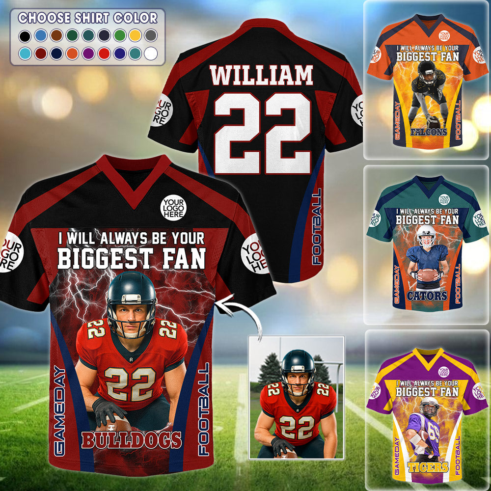 I Will Always Be Your Biggest Fan Personalized All Over Print Football Jersey For Football Mom Grandma Sport Family Tu24 Li29