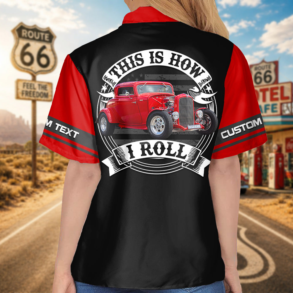 The 2026 Hot Rod Power Tour - This is How I Roll - Personalized Car's Photo Hawaiian Shirt A2110 Pt99