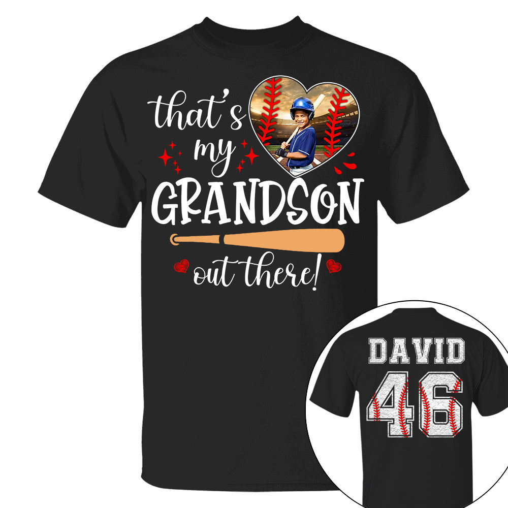 That's My Grandson Out There, Custom Photo Baseball Shirt, Gift For Baseball Lover, A2110 Nh00