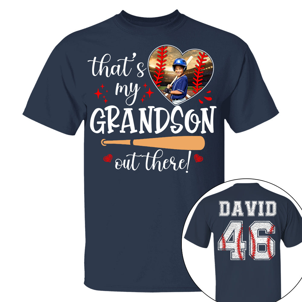 That's My Grandson Out There, Custom Photo Baseball Shirt, Gift For Baseball Lover, A2110 Nh00