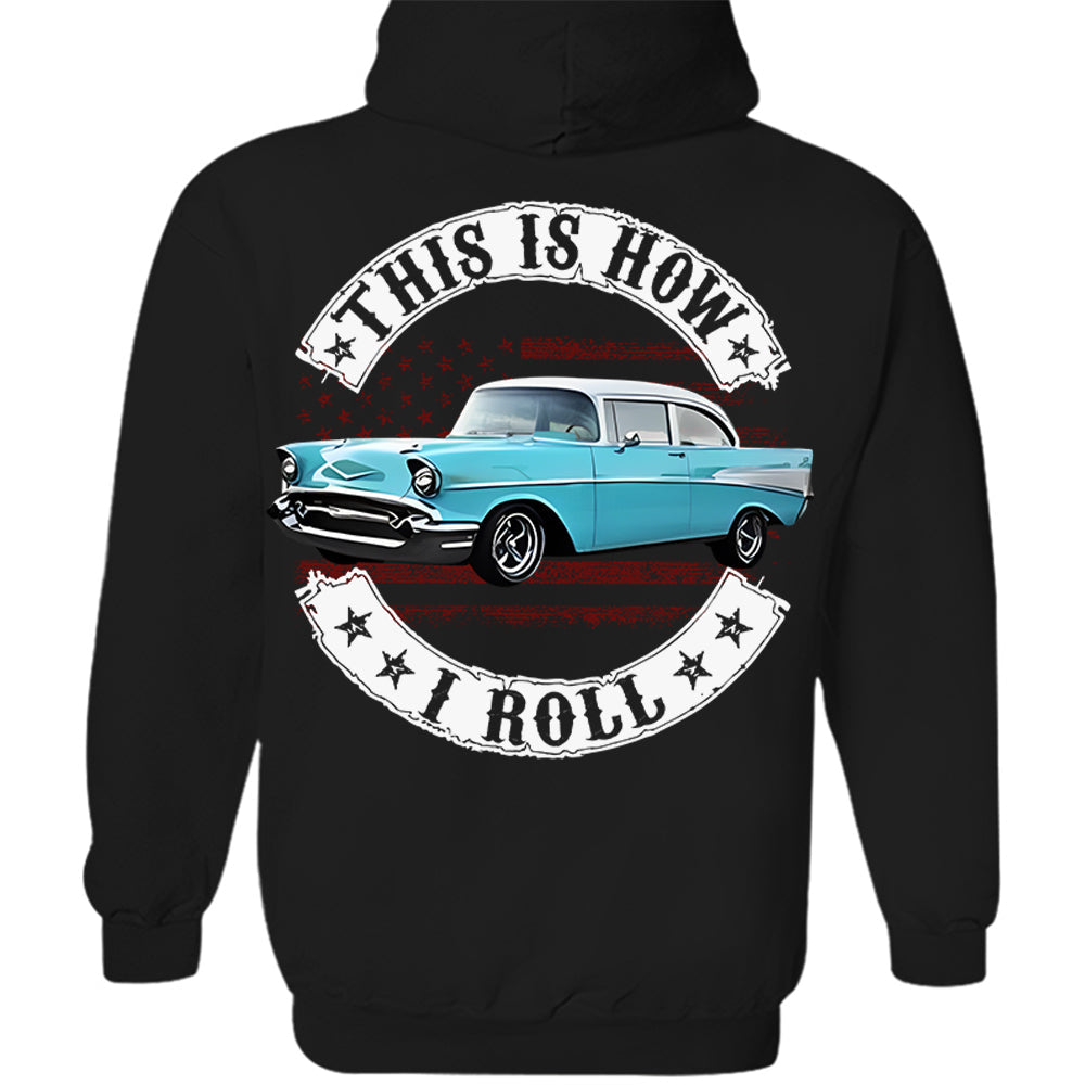 This Is How I Roll - Custom Photo Classic Car Shirt - Personalized Upload Vehicle Photo Hv01