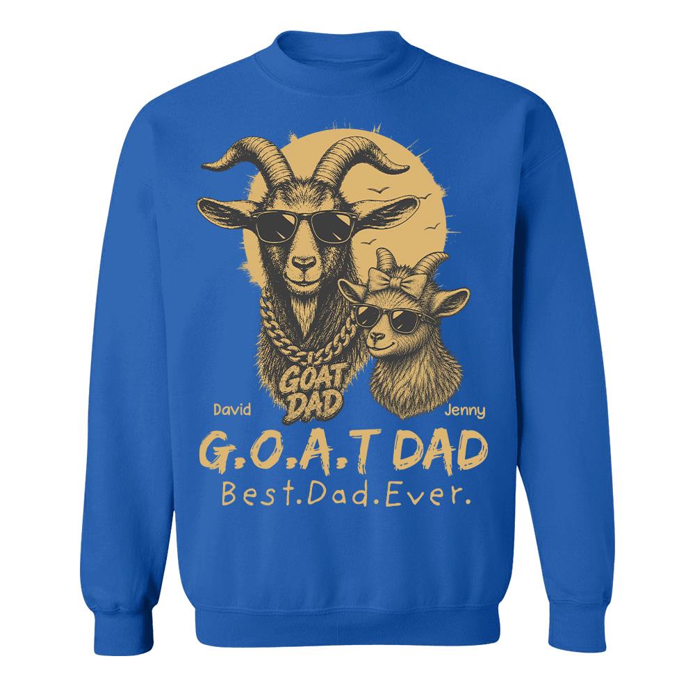 G.O.A.T Daddy Best Dad Ever, Goat Dad Personalized T-Shirt Father's Day, Gifts for Dad Husband, Funny Papa Tshirt Cool Goat Daddy Tee Ver 2 MI209 Hv01