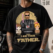 I Am Their Father Custom Shirt For Dad, Father Day Gifts for Dad Funny Dad Tshirt Cool Daddy Nh00