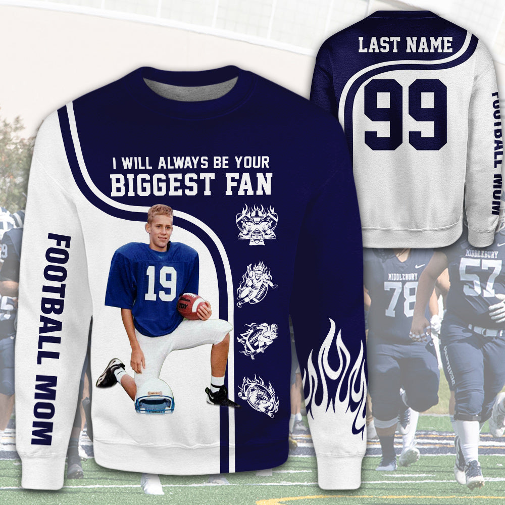 I Will Always Be Your Biggest Fan Custom All Over Print Shirt Gift For Football Mom Football Lovers H2511