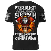 Firefighters Shirt PTSD Is Earned By Doing What Others Fear Personalized Shirt For Firefighter H2511 Trna