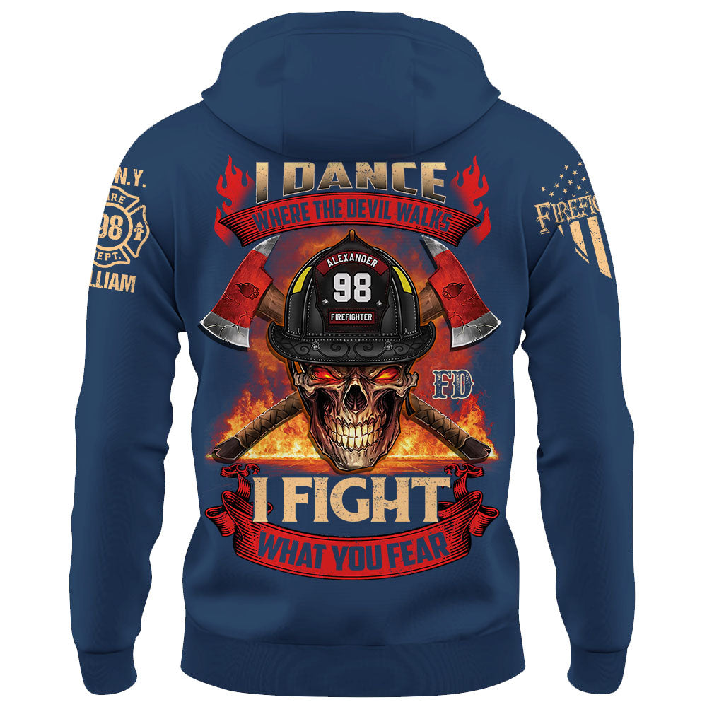Custom Shirt Dance Where The Devil Walks I Fight What You Fear Gift For Firefighter K1702 Trhn