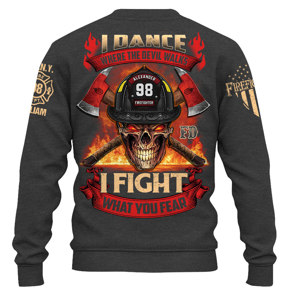 Custom Shirt Dance Where The Devil Walks I Fight What You Fear Gift For Firefighter K1702 Trhn