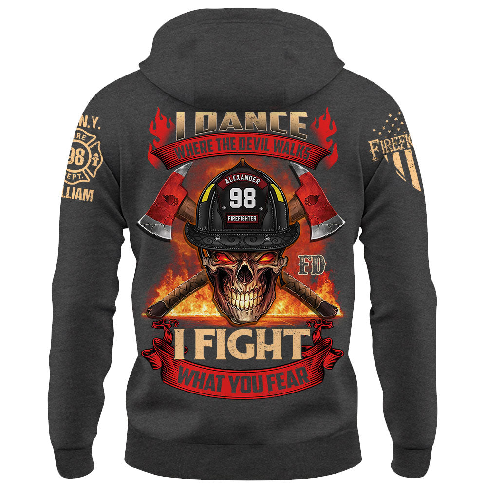 Custom Shirt Dance Where The Devil Walks I Fight What You Fear Gift For Firefighter K1702 Trhn