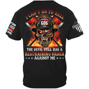 I Cant Go To Hell The Devil Still Has A Restraining Order Against Me Skull Firefighter Shirt H2511 Trna