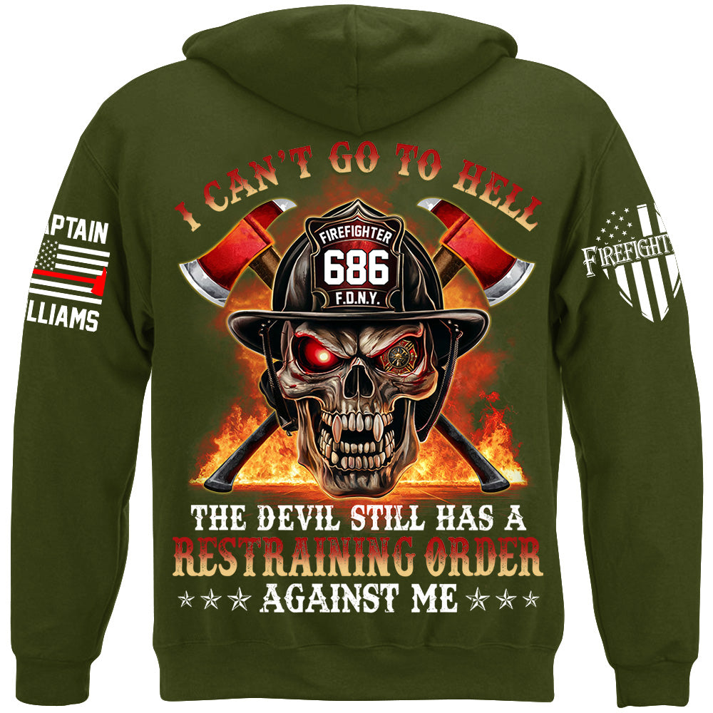 I Cant Go To Hell The Devil Still Has A Restraining Order Against Me Skull Firefighter Shirt H2511 Trna