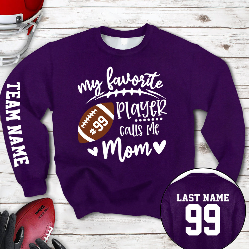 Personalized Shirt My Favorite Player Calls Me Mom Football Team Custom All Over Print Shirt K1702