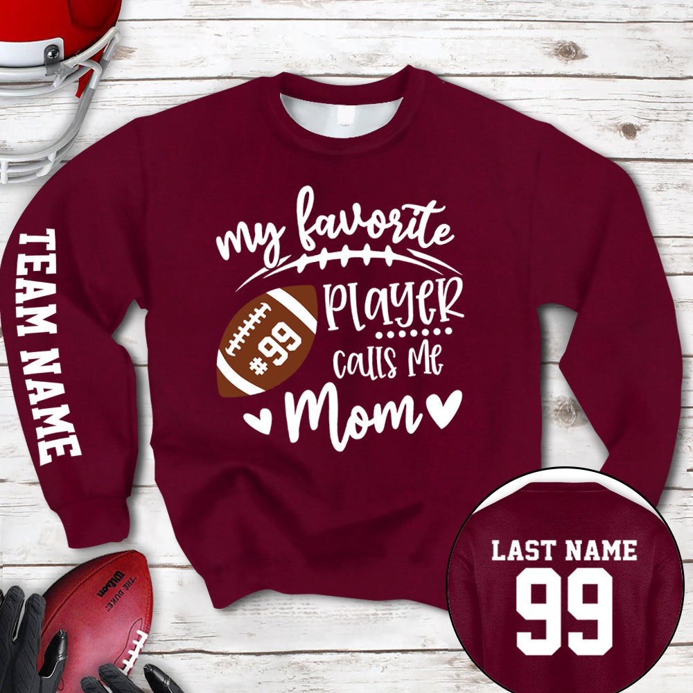 Personalized Shirt My Favorite Player Calls Me Mom Football Team Custom All Over Print Shirt K1702