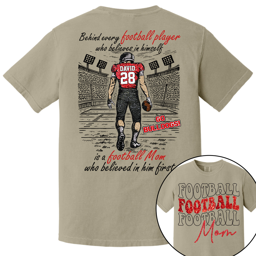 Behind Every Football Player Who Believes In Himself Shirt - Personalized Shirt For Football Family Tu24 Nh00