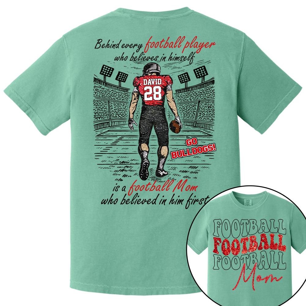 Behind Every Football Player Who Believes In Himself Shirt - Personalized Shirt For Football Family Tu24 Nh00