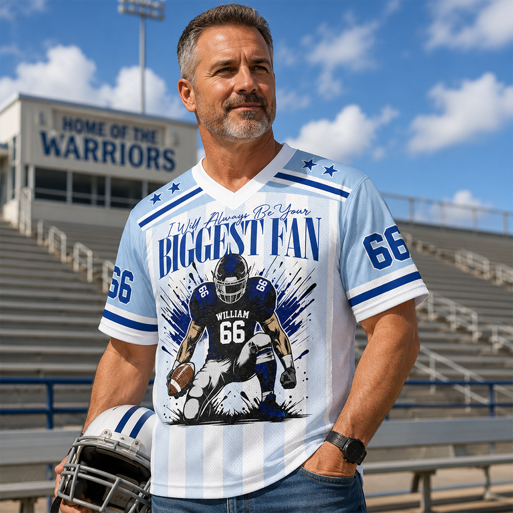I'll Always Be Your Biggest Fan, Personalized Football Jersey, Custom Name & Number Jersey, Game Day Tee For Sport Family T1807 Hv01