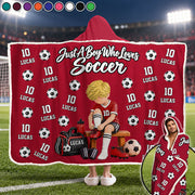 Just A Boy Who Loves Soccer, Personalized Soccer Wearable Blanket Hoodie For Soccer Lovers, Soccer Players MI209 VH01 DN10