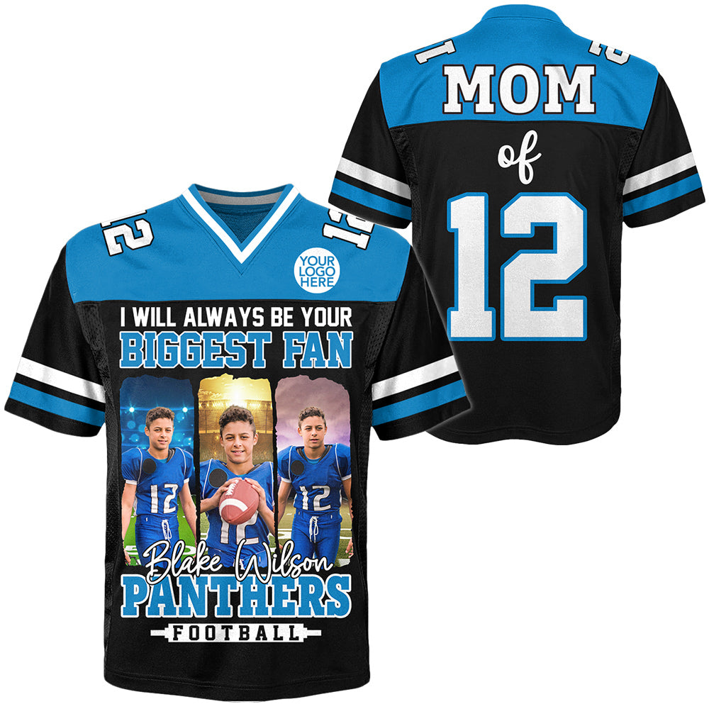 I Will Always Be Your Biggest Fan, Personalized Football Jersey For Football Mom Sport Family NA02 Do99
