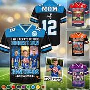 I Will Always Be Your Biggest Fan, Personalized Football Jersey For Football Mom Sport Family NA02 Do99
