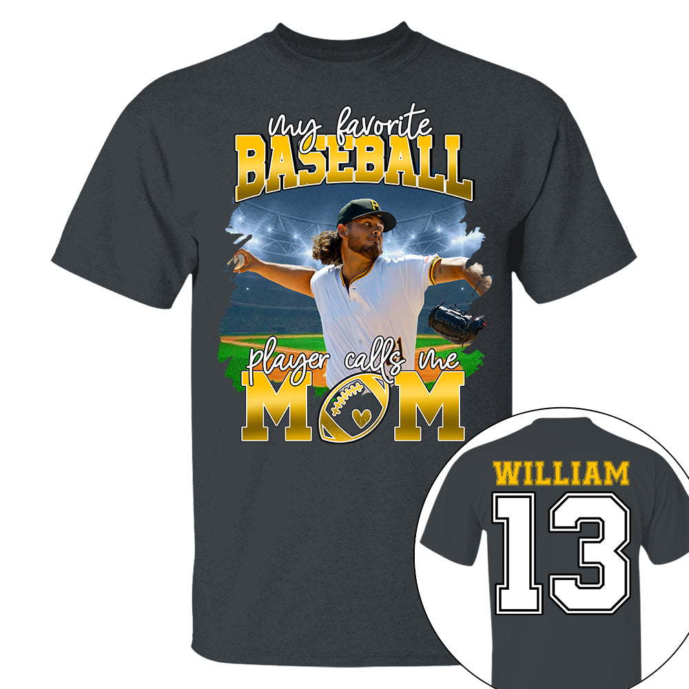 My Favorite Baseball Player Calls Me Mom Personalized Baseball Shirt Gift Baseball Mom Baseball Dad GameDay