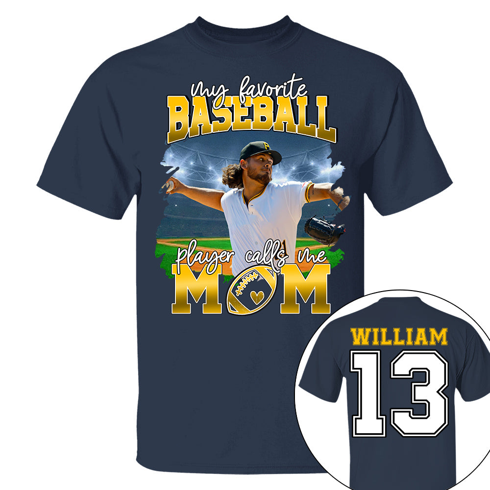 My Favorite Baseball Player Calls Me Mom Personalized Baseball Shirt Gift Baseball Mom Baseball Dad GameDay