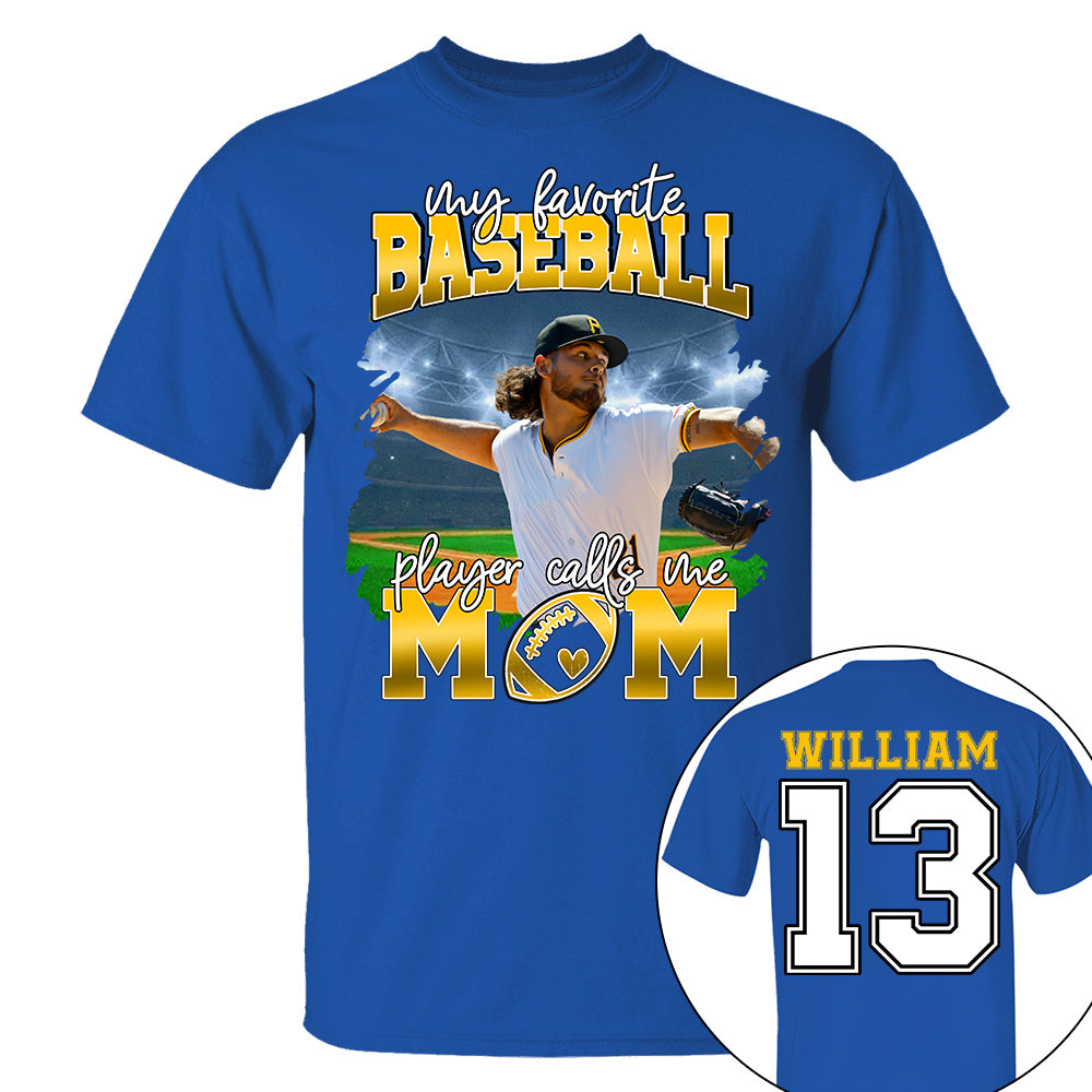 My Favorite Baseball Player Calls Me Mom Personalized Baseball Shirt Gift Baseball Mom Baseball Dad GameDay