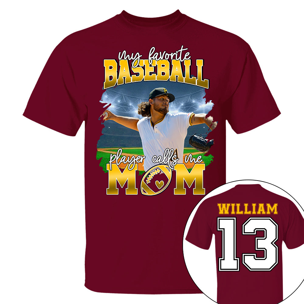 My Favorite Baseball Player Calls Me Mom Personalized Baseball Shirt Gift Baseball Mom Baseball Dad GameDay