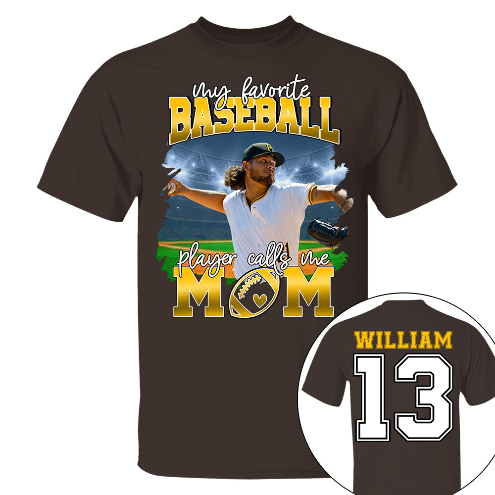 My Favorite Baseball Player Calls Me Mom Personalized Baseball Shirt Gift Baseball Mom Baseball Dad GameDay
