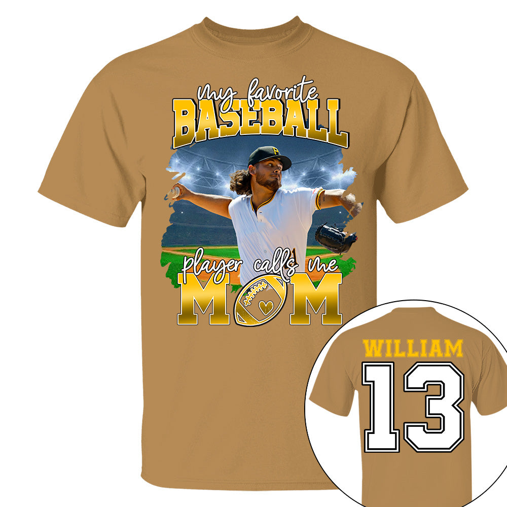 My Favorite Baseball Player Calls Me Mom Personalized Baseball Shirt Gift Baseball Mom Baseball Dad GameDay