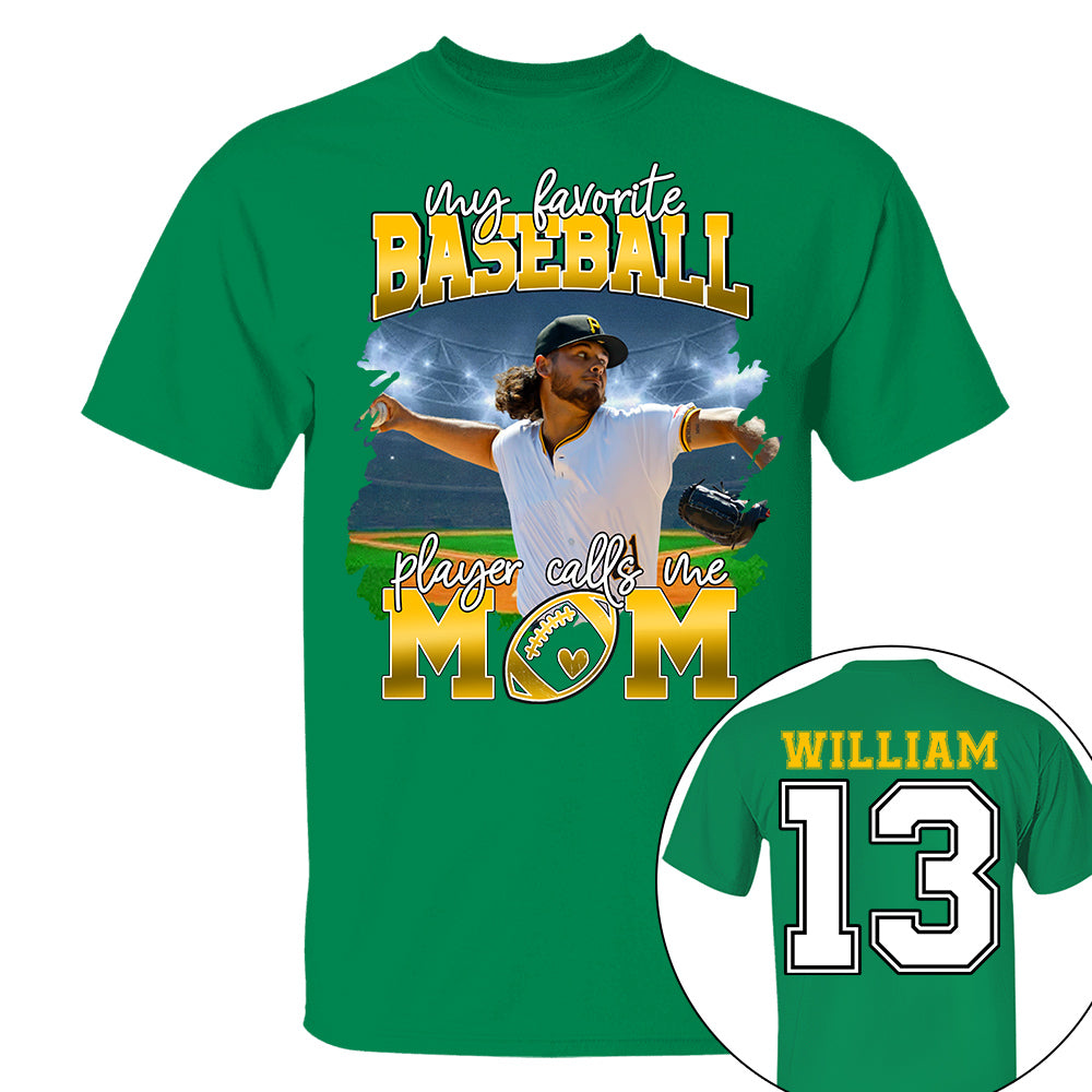 My Favorite Baseball Player Calls Me Mom Personalized Baseball Shirt Gift Baseball Mom Baseball Dad GameDay