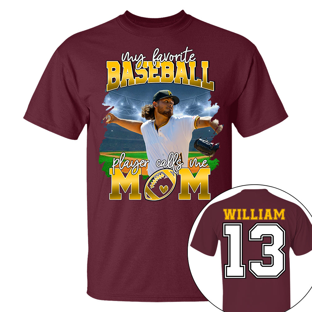 My Favorite Baseball Player Calls Me Mom Personalized Baseball Shirt Gift Baseball Mom Baseball Dad GameDay
